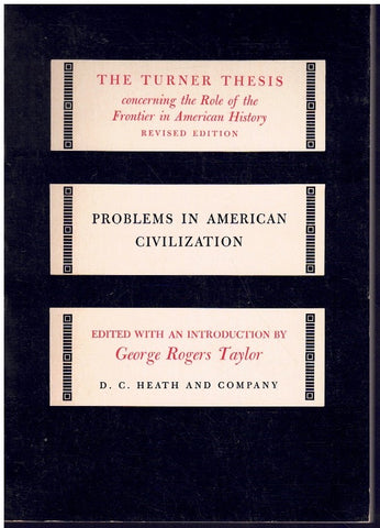 THE TURNER THESIS-CONCERNING THE ROLE OF THE FRONTIER IN AMERICAN HISTORY