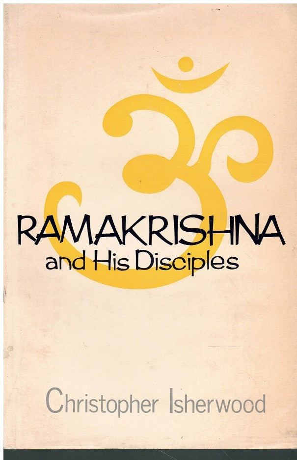 RAMAKRISHNA AND HIS DISCIPLES