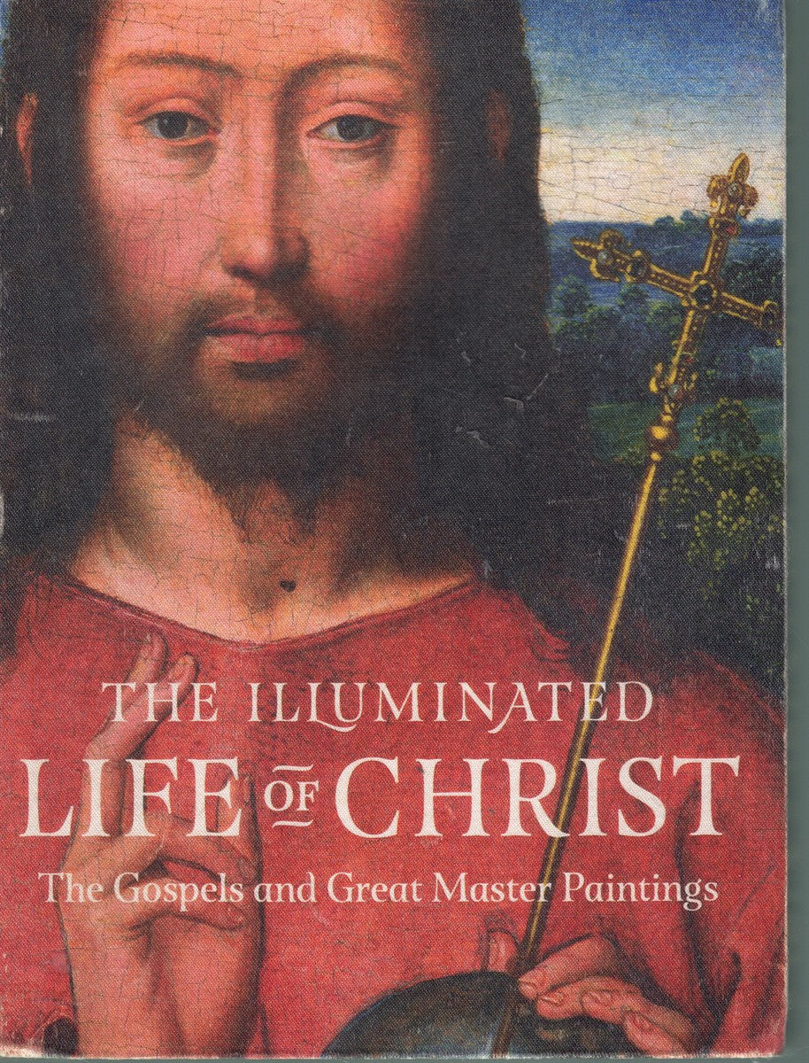 THE ILLUMINATED LIFE OF CHRIST