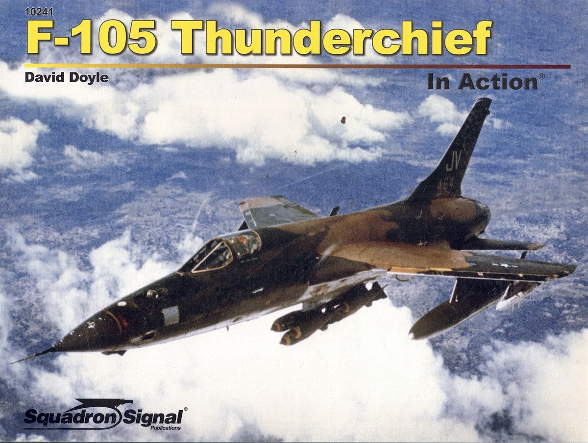 SQUADRON PRODUCTS F-105 THUNDER CHIEF IN ACTION SQUADRON SIGNAL BOOKS MODEL KIT