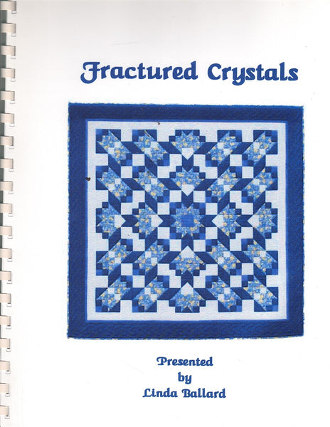 LOT OF 4 QUILTING BOOKS INCLUDING FRACTURED CRYSTALS 3-BLOCK QUILT