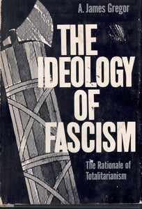 THE IDEOLOGY OF FASCISM