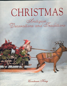 CHRISTMAS ANTIQUES, DECORATIONS AND TRADITIONS