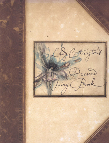 LADY COTTINGTON'S PRESSED FAIRY BOOK