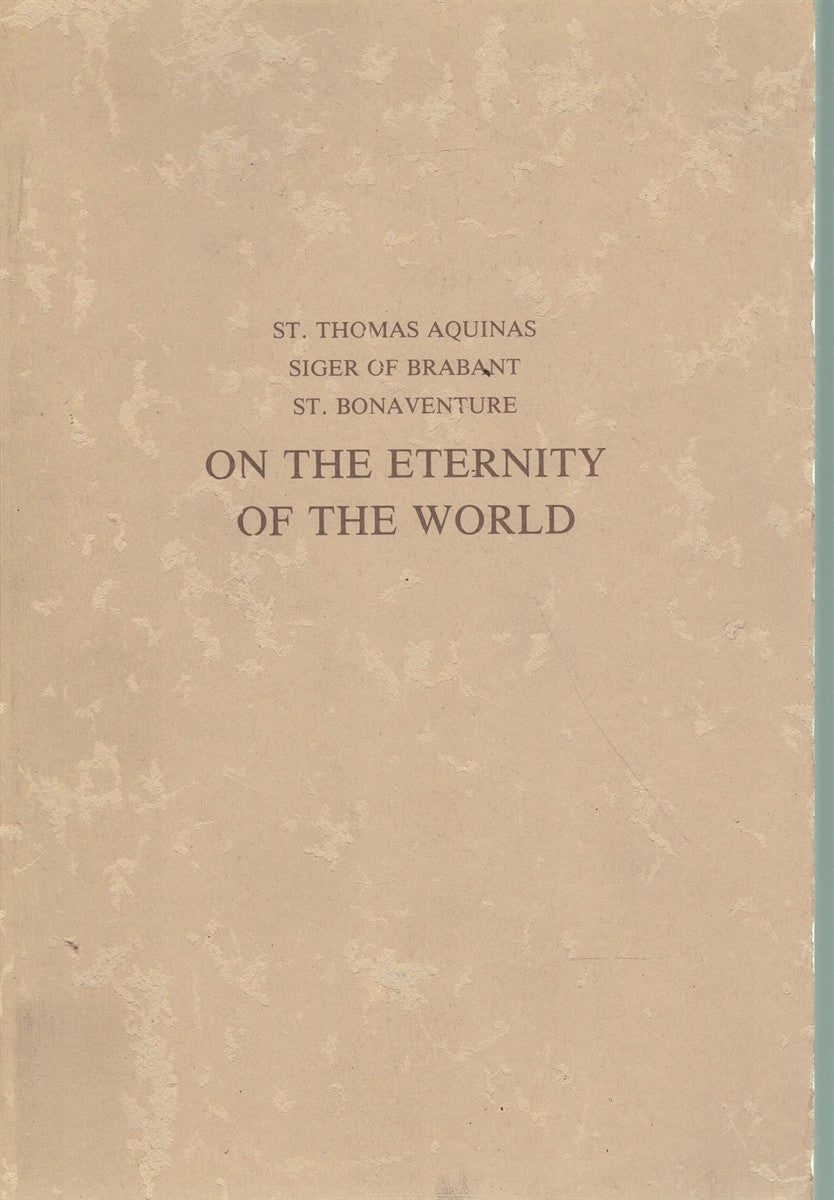 ON THE ETERNITY OF THE WORLD [DE AETERNITATE MUNDI]