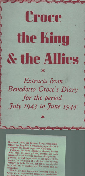 CROCE, THE KING AND THE ALLIES, EXTRACTS FROM A DIARY BY BENEDETTO CROCE, JULY 1943-1944