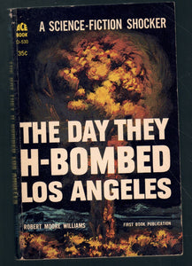 THE DAY THEY H-BOMBED LOS ANGELES