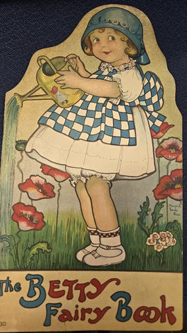 THE BETTY FAIRY BOOK: A STORY FOR A GOOD LITTLE BOY OR GIRL. NO 30