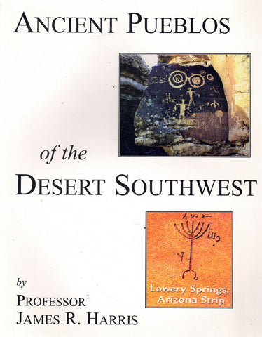 ANCIENT PUEBLOS OF THE DESERT SOUTHWEST