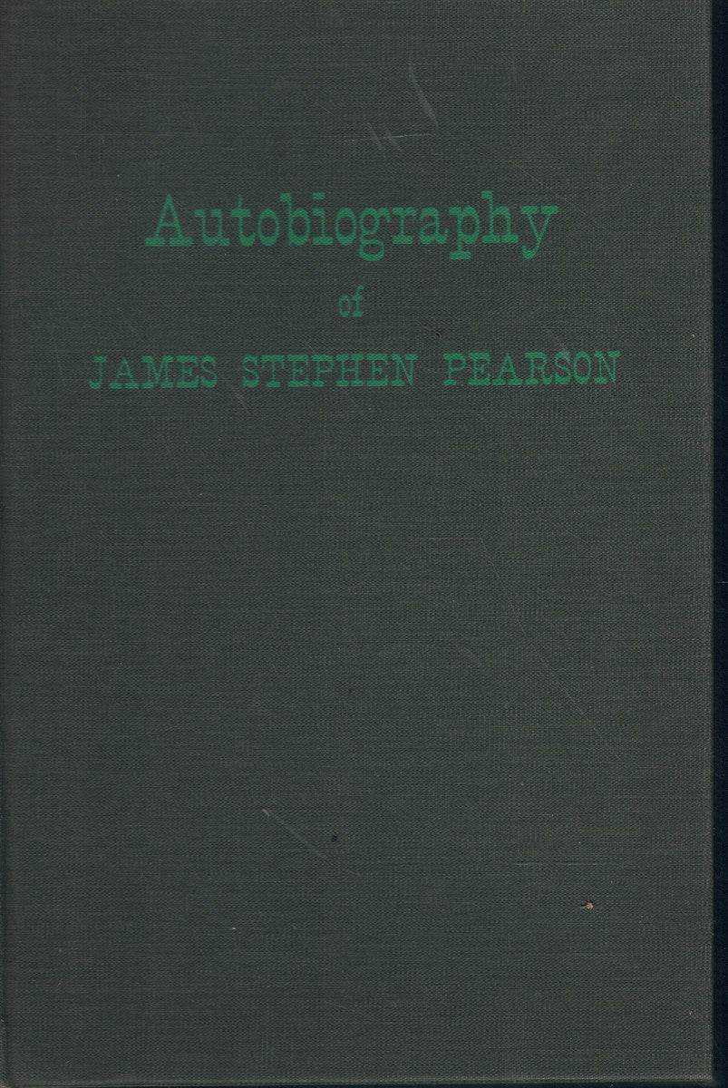 AUTOBIOGRAPHY OF JAMES STEPHEN PEARSON