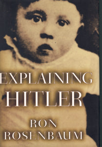 EXPLAINING HITLER