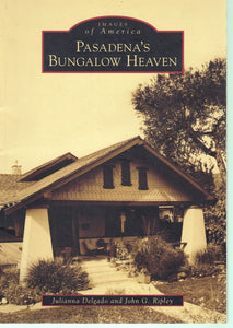 PASADENA'S BUNGALOW HEAVEN