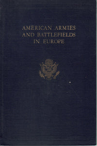 AMERICAN ARMIES & BATTLEFIELDS IN EUROPE.