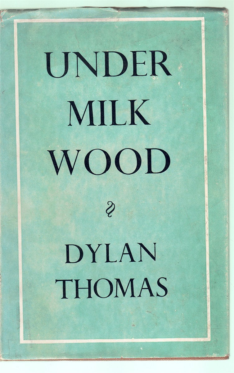 UNDER MILK WOOD - A PLAY FOR VOICES