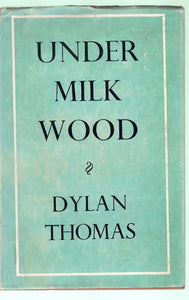 UNDER MILK WOOD - A PLAY FOR VOICES