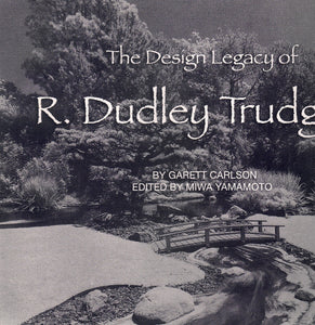 THE DESIGN LEGACY OF R. DUDLEY TRUDGETT