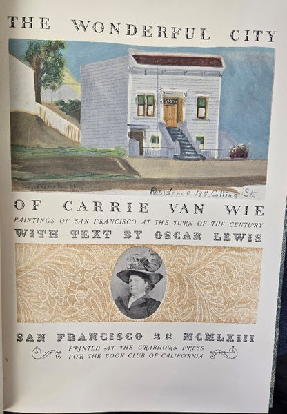 THE WONDERFUL CITY OF CARRIE VAN WIE PAINTINGS OF SAN FRANCISCO AT THE TURN OF THE CENTURY