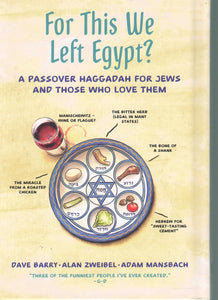 FOR THIS WE LEFT EGYPT?