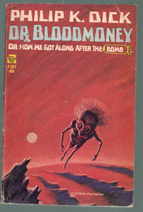 DR. BLOODMONEY, OR, HOW WE GOT ALONG AFTER THE BOMB