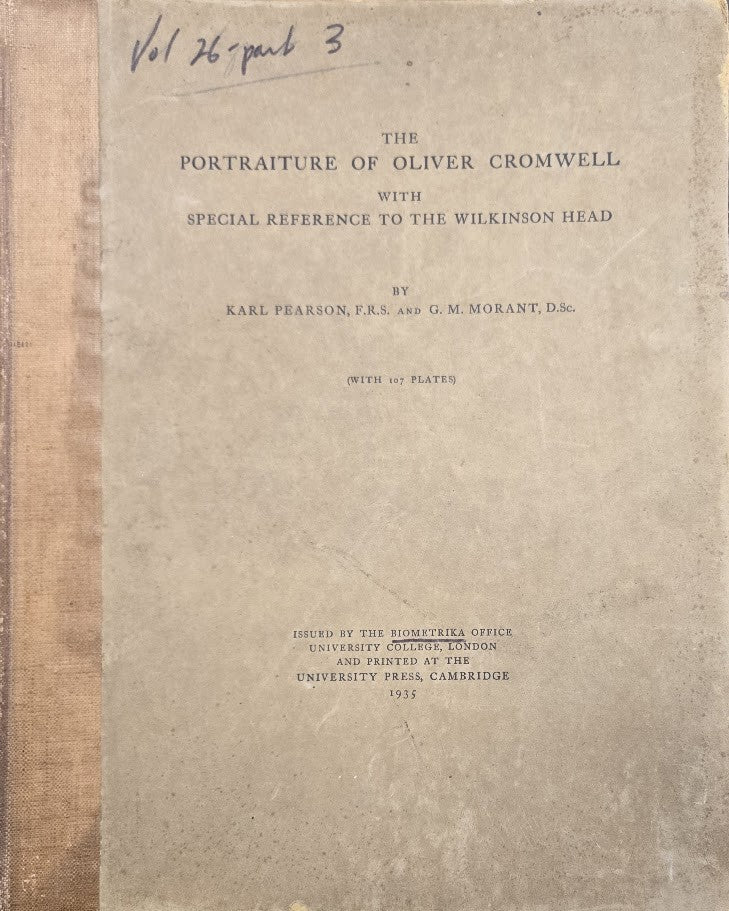 THE PORTRAITURE OF OLIVER CROMWELL WITH SPECIAL REFERENCE TO THE WILKINSON HEAD