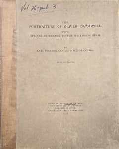 THE PORTRAITURE OF OLIVER CROMWELL WITH SPECIAL REFERENCE TO THE WILKINSON HEAD