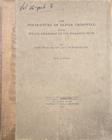THE PORTRAITURE OF OLIVER CROMWELL WITH SPECIAL REFERENCE TO THE WILKINSON HEAD