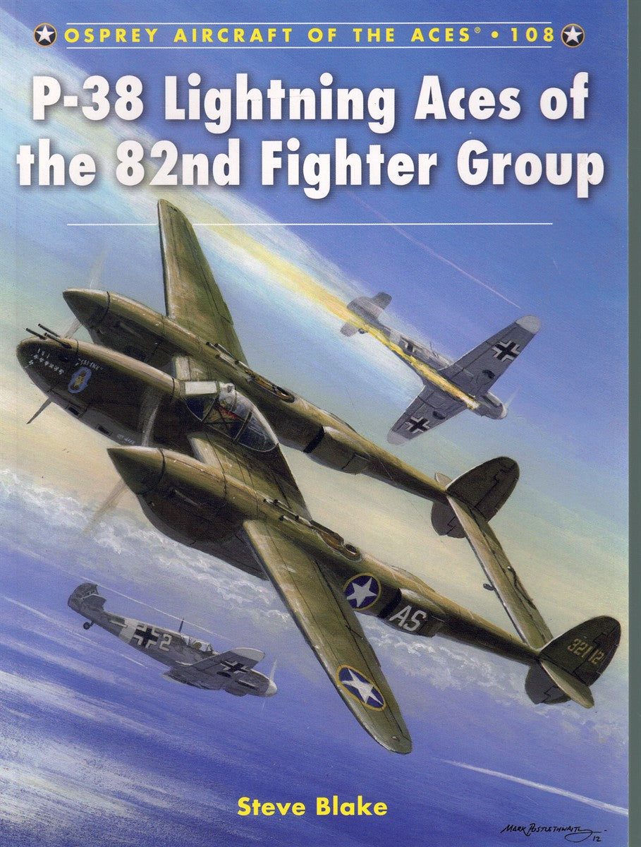 P-38 LIGHTNING ACES OF THE 82ND FIGHTER GROUP