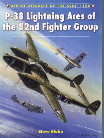 P-38 LIGHTNING ACES OF THE 82ND FIGHTER GROUP