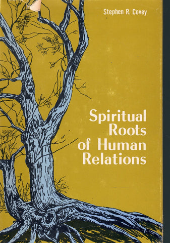 SPIRITUAL ROOTS OF HUMAN RELATIONS