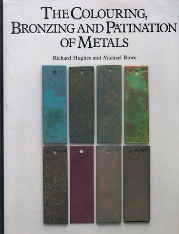 THE COLOURING, BRONZING AND PATINATION OF METALS /ANGLAIS