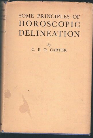 SOME PRINCIPLES OF HOROSCOPIC DELINEATION; TOGETHER WITH CHAPTERS ON INFANT MORT
