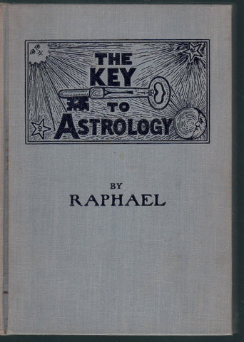 THE KEY TO ASTROLOGY [NEW FOURTH EDITION SPECIALLY PREPARED FOR AMERICAN STUDENTS]