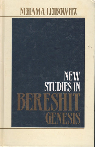 NEW STUDIES IN BERESHIT (IN THE CONTEXT OF ANCIENT AND MODERN JEWISH BIBLE COMMENTARY)