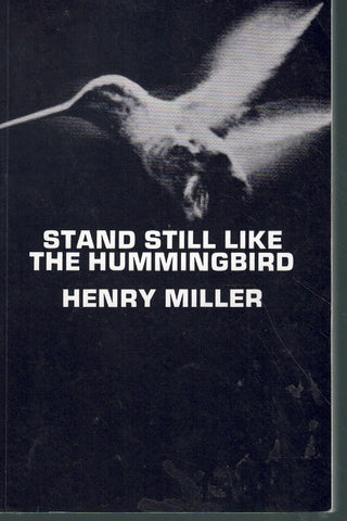 STAND STILL LIKE THE HUMMINGBIRD