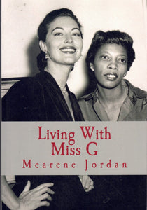 LIVING WITH MISS G