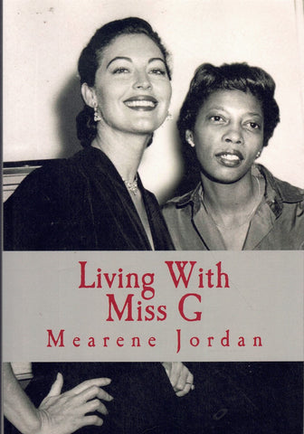 LIVING WITH MISS G
