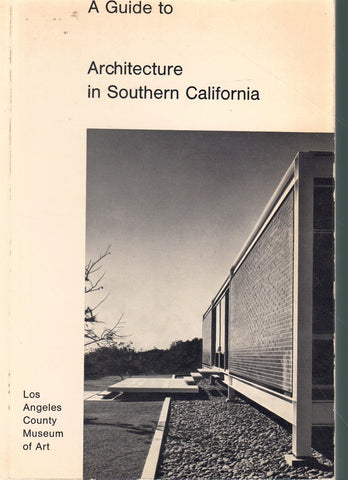 A GUIDE TO ARCHITECTURE IN SOUTHERN CALIFORNIA