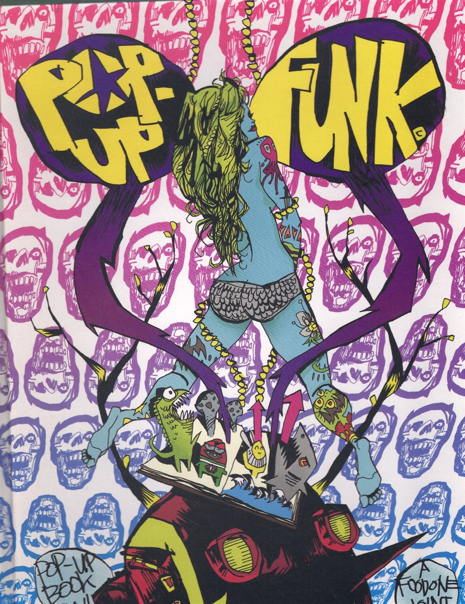 JIM MAHFOOD POP UP FUNK COSMIC QUESO EDITION POP UP BOOK
