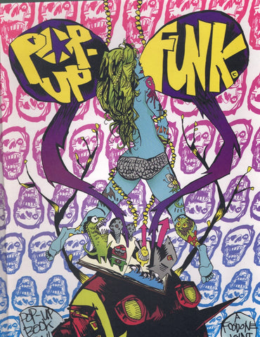 JIM MAHFOOD POP UP FUNK COSMIC QUESO EDITION POP UP BOOK