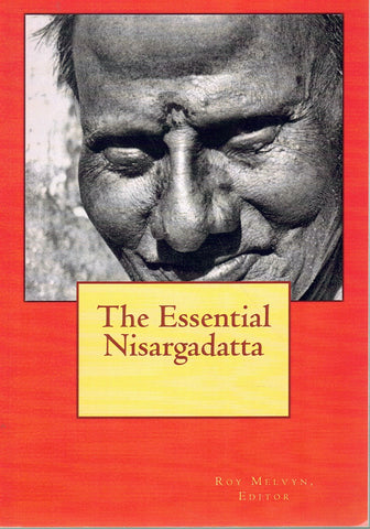 THE ESSENTIAL NISARGADATTA