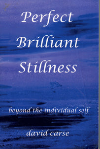 PERFECT BRILLIANT STILLNESS