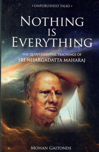 NOTHING IS EVERYTHING