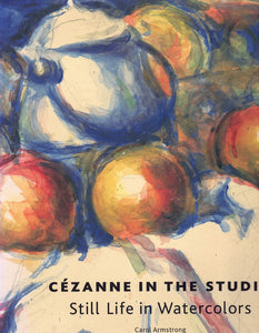 CEZANNE IN THE STUDIO