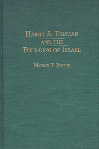 HARRY S. TRUMAN and the FOUNDING of ISRAEL