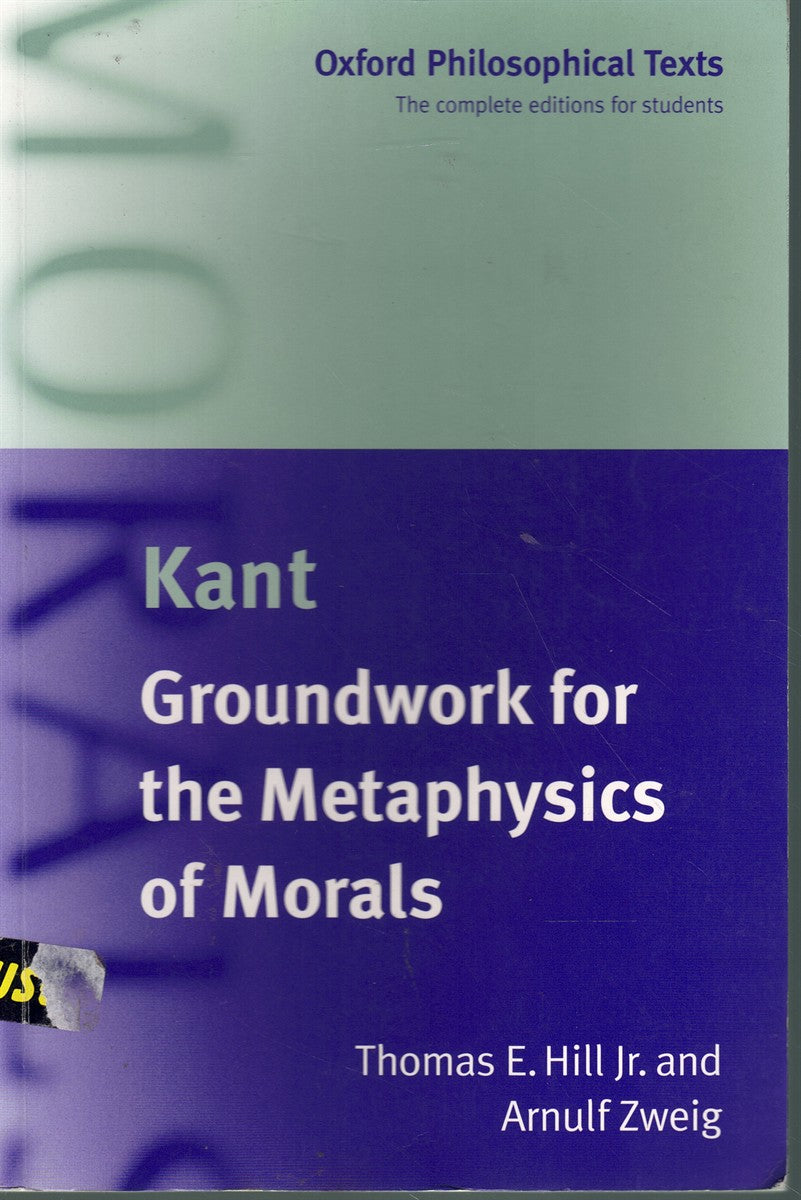 GROUNDWORK FOR THE METAPHYSICS OF MORALS