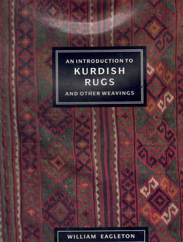 AN INTRODUCTION TO KURDISH RUGS AND OTHER WEAVINGS