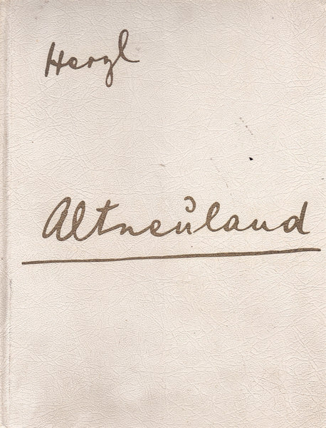 ALTNEULAND = OLD-NEW LAND