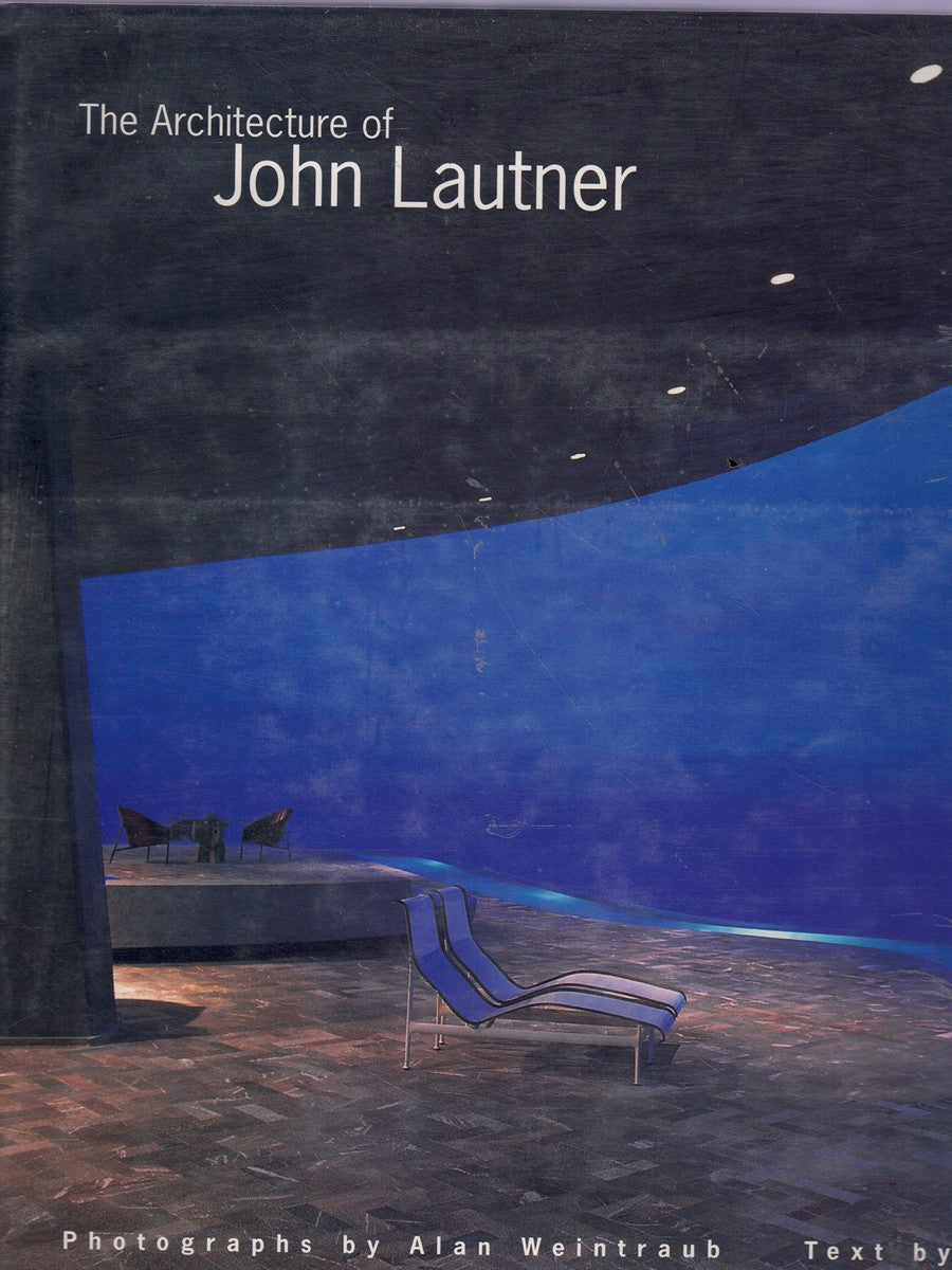 THE ARCHITECTURE OF JOHN LAUTNER– Books On The Boulevard