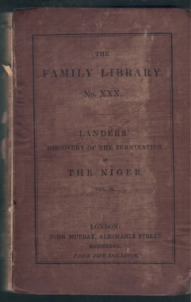 LANDERS' DISCOVERY OF THE TERMINATION OF THE NIGER VOL. 3