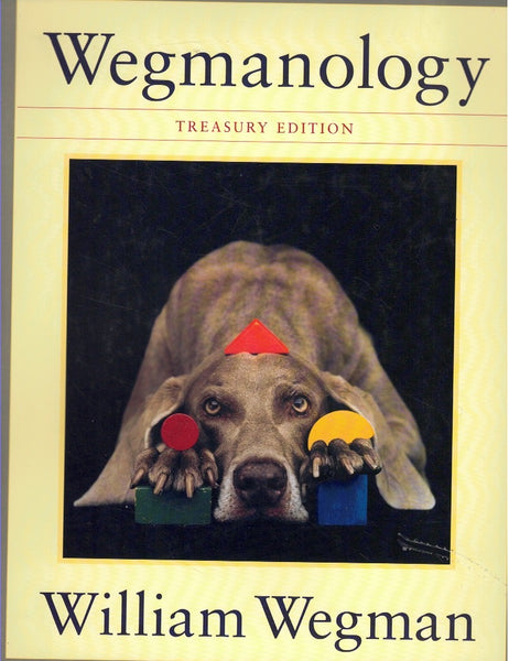 WEGMANOLOGY, TREASURY EDITION
